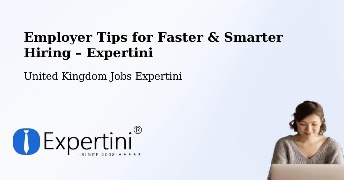 Employer Tips for Hiring & Recruitment – Worksop - Worksop, United Kingdom Jobs Expertini