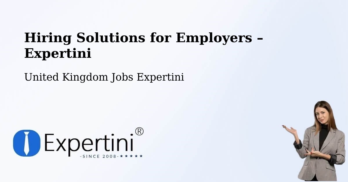 Hiring Solutions for Employers in Worksop - Worksop, United Kingdom Jobs Expertini