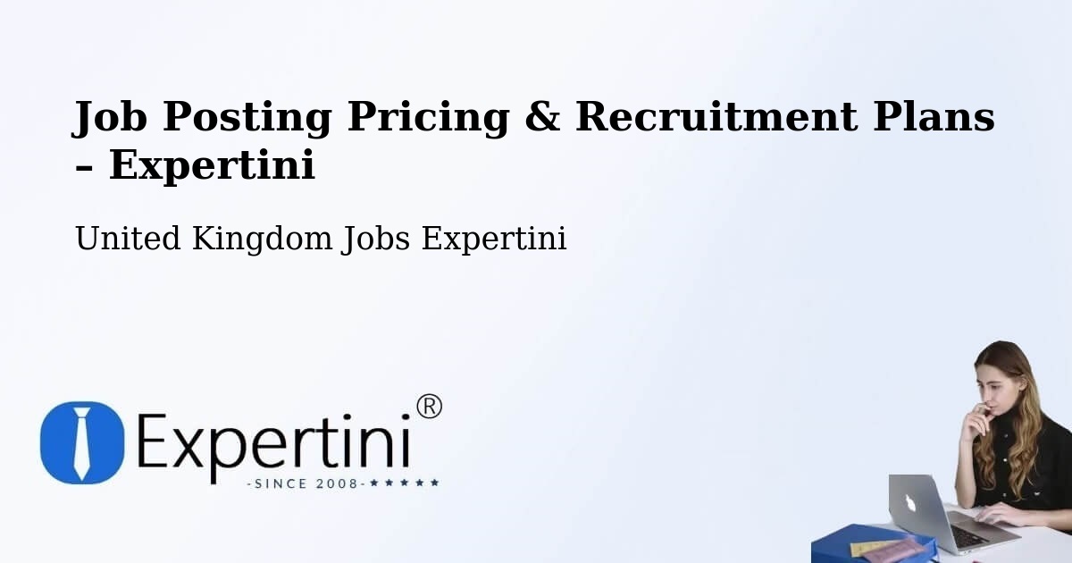 Job Posting Pricing & Recruitment Plans – Worksop - Worksop, United Kingdom Jobs Expertini